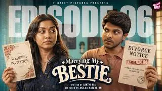 Thumbnail: Marrying My Bestie 👩🏻‍❤️‍👨🏻 Part 06 | Swathi, Kumaran | Akilaa Natarajan | Sakthi | Comedy | Girly