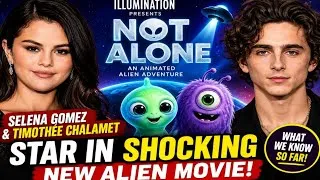 Thumbnail: Selena Gomez & Timothée Chalamet Team Up for Epic Alien Adventure in Not Alone