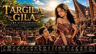 Thumbnail: ❤️ TARGILA GILA – GitaLumina (Batak Ethnic Luxury Orchestra Rock) Cipt. Tagor Tampubolon