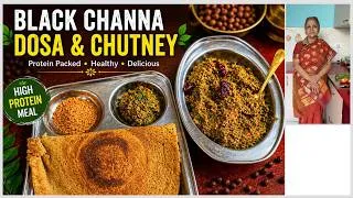 Thumbnail: Try this Protein and Fibre packed Black Channa Dosa  and No Onion  Chutney