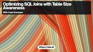 Thumbnail: Optimizing SQL Joins with Table Size Awareness