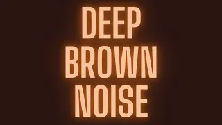 Thumbnail: Deep Pure Brown Noise: Sleep, Study, and Relaxation | 1 Hour of Serenity and Calm | HD, Black Screen