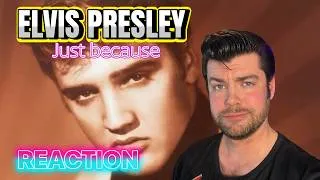 Thumbnail: ELVIS PRESLEY – Just Because | REACTION | One of His Most Underrated Songs?