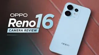 Thumbnail: OPPO Reno 16 Detailed Camera Review 😍