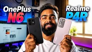 Thumbnail: OnePlus N6 vs Realme P4R: Best Phone Under Rs 20,000?