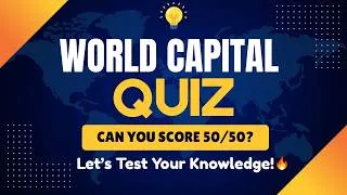 Thumbnail: World Capital Quiz 🌍 | 50 Questions in 10 Seconds ⏳| Can You Score 50/50?