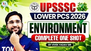 Thumbnail: Environment & Ecology Complete One Shot | State PCS + UPSC + UPSSSC | Environment by Vivek Yadav Sir