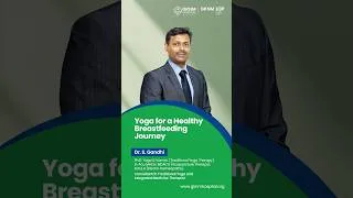 Thumbnail: Yoga for Better Breastfeeding | Dr. S. Gandhi | GKNM Hospital