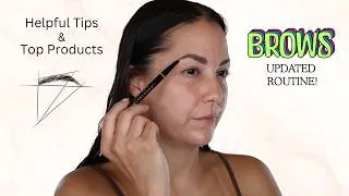 Thumbnail: Updated Brow Routine, Tips & Top Products!