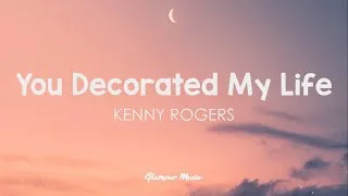 Thumbnail: Kenny Rogers - You Decorated My Life (Lyrics)