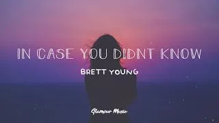 Thumbnail: Brett Young - In Case You Didn't Know (Lyrics)