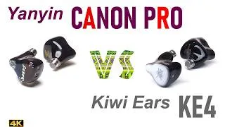 Thumbnail: Yanyin Canon Pro vs Kiwi Ears KE4 [ethno] - - IEM sound comparison
