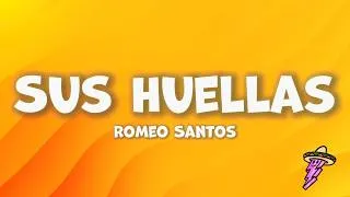 Thumbnail: Romeo Santos - Sus Huellas (Letra)