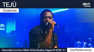 Thumbnail: Tejú - Greatness ( Live Perfomance) I Glitch Sessions