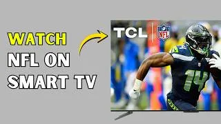 Thumbnail: How to Watch NFL on Smart TV 2026 | Stream NFL Games Live