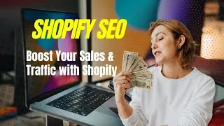 Thumbnail: Shopify SEO | Shopify Seo Optimization | Optimize Product Pages & Boost Traffic with Shopify 