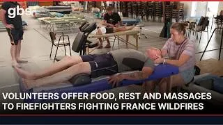 Thumbnail: Meals, Massages and Support: Volunteers Aid Firefighters Battling France Wildfires | AM13