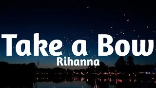 Thumbnail: Rihanna - Take A Bow (Lyrics)🎶