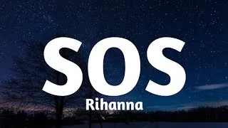Thumbnail: Rihanna - SOS (Lyrics)🎶