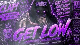 Thumbnail: GET LOW 🔥 Aggressive Beatbox Phonk | 101 BPM | Crunk Phonk
