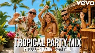Thumbnail: Pitbull x Shakira x Sean Paul – Tropical Party Mix |Global Heatwave | World Celebration