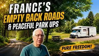 Thumbnail: France’s Back Roads & Peaceful Park Ups