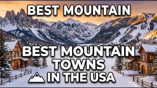 Thumbnail: The 10 Best Mountain Towns in the USA
