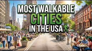 Thumbnail: The 10 Most Walkable Cities in the USA
