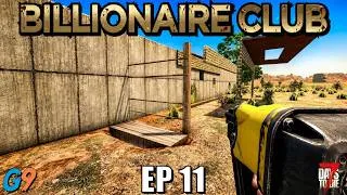 Thumbnail: 7 Days to Die - Billionaire Club EP11 (Go Fence Yourself)
