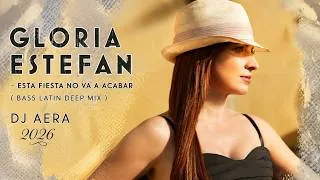 Thumbnail: Gloria  Estefan -  Esta fiesta no  va a acabar ( Bass Latin  Deep Mix )  Dj Aera  2026