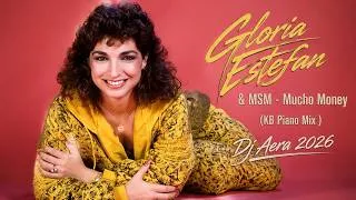 Thumbnail: Gloria  Estefan  & MSM - Mucho Money  (KB Piano Mix )    Dj  Aera  2026