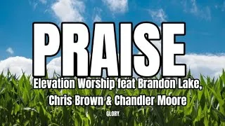 Thumbnail: Elevation Worship - Praise feat Brandon Lake, Chris Brown & Chandler Moore| Lyrics