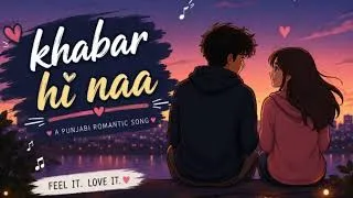 Thumbnail: Khabar hi naa/ New Punjabi song 2026 / Punjabi mashup beats .