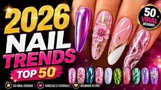 Thumbnail: 50 Nail Trends Taking Over 2026 (You NEED to Try #7!)