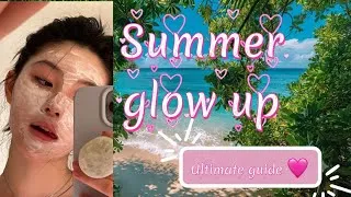Thumbnail: The Ultimate Summer Glow Up Guide ☀️✨
