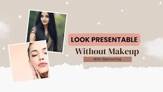 Thumbnail: Transform Your Look With This Simple Habits Routine without makeup