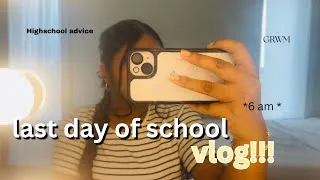 Thumbnail: Last day of school vlog | junior year, advice, GRWM 🫧✨