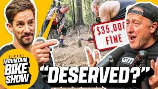 Thumbnail: $35,000 Fine For Building A Bike Trail? | The Global Mountain Bike Show ep.11