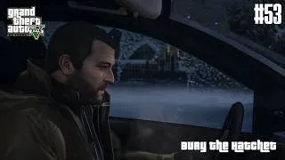 Thumbnail: Grand Theft Auto V Enhanced - Bury the Hatchet | Gameplay 4K UHD