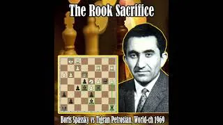 Thumbnail: The Rook Sacrifice // Boris Spassky vs Tigran Petrosian, World-ch 1969