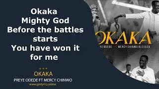 Thumbnail: OKAKA PREYE ODEDE FT MERCY CHINWO (LYRICS VIDEO)