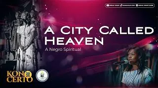 Thumbnail: A CITY CALLED HEAVEN - NEGRO SPIRITUAL || ARRANGED BY JOSEPHINE POELINITZ