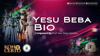 Thumbnail: YESU BEBA BIO || PROF YAW SEKYI - BAIDOO