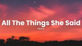 Thumbnail: t.A.T.u. - All The Things She Said (Lyrics)