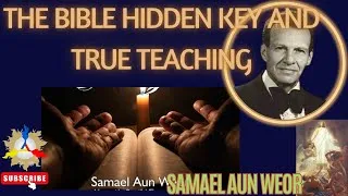 Thumbnail: The Bible Hidden Key and True Teaching | Samael Aun Weor
