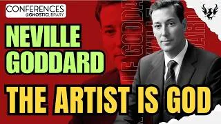 Thumbnail: NEVILLE GODDARD ❯ The Artist is God 🔥 Full Conference Audio 💫 The Law of Assumption