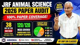 Thumbnail: JRF Animal Science 2026 Paper Audit | 38/120 MCQs from ASHOKA Mock Tests |120/120 by GNP Sir Classes