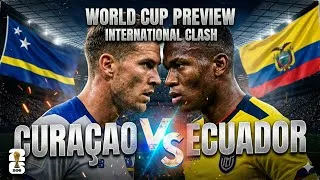 Thumbnail: Curaçao vs Ecuador | FIFA World Cup 2026 🏆