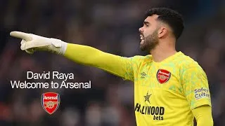 Thumbnail: DAVID RAYA | Welcome To Arsenal 2023 ⚪🔴