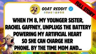 Thumbnail: When I'm 8, my younger sister, Rachel Gaffney, unplugs the battery powering my artificial heart so..